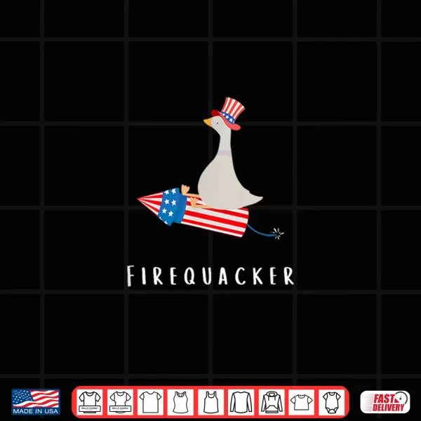 Design Funny Goose Fourth Of July Firequacker Independence Day Shirt