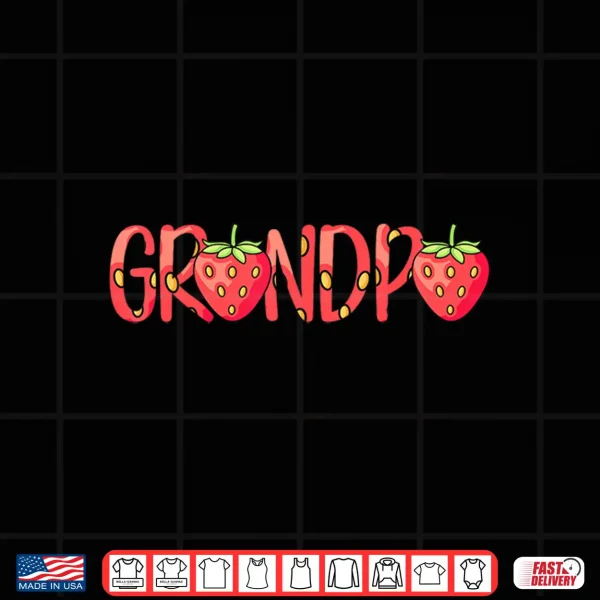 Design Funny Grandpa Strawberry Summer Fruit Great Fathers Day Shirt