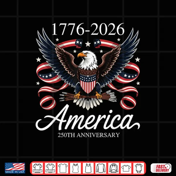 Funny Independence Day 4Th Of July 1776 2026 250Th Birthday Shirt 4 Design Funny Independence Day 4th of July 1776 2026 250th Birthday Shirt