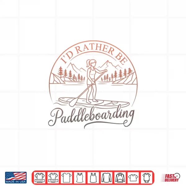 Design Funny Paddle Boarding Humorous Sup Standup Paddling Shirt