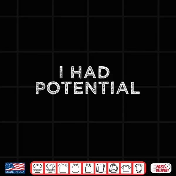 Design Funny Physics Teacher I Had Potential Science Shirt