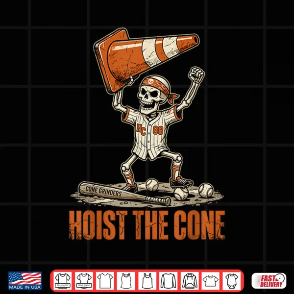 Design Funny Pirates Hoist The Cone Baseball Saying for Fans Shirt
