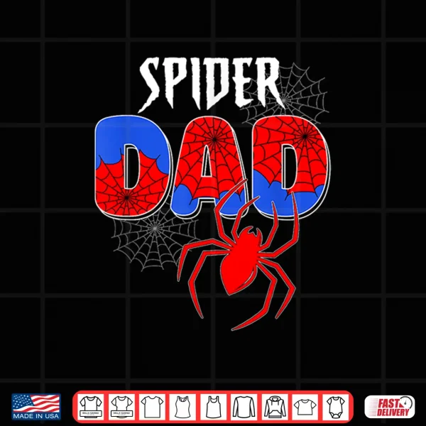 Design Funny Spiders Dad Matching Family Birthday Fathers Day Shirt