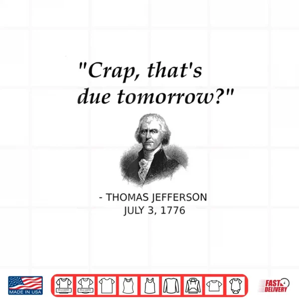 Design Funny Thomas Jefferson USA History Teacher Shirt Geek Gift