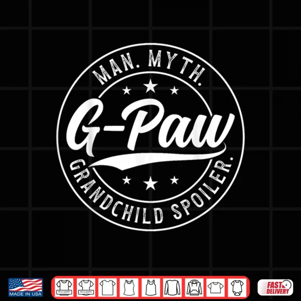 Design G Paw Man Myth G Paw Grandpa G Paw Grandfather Shirt