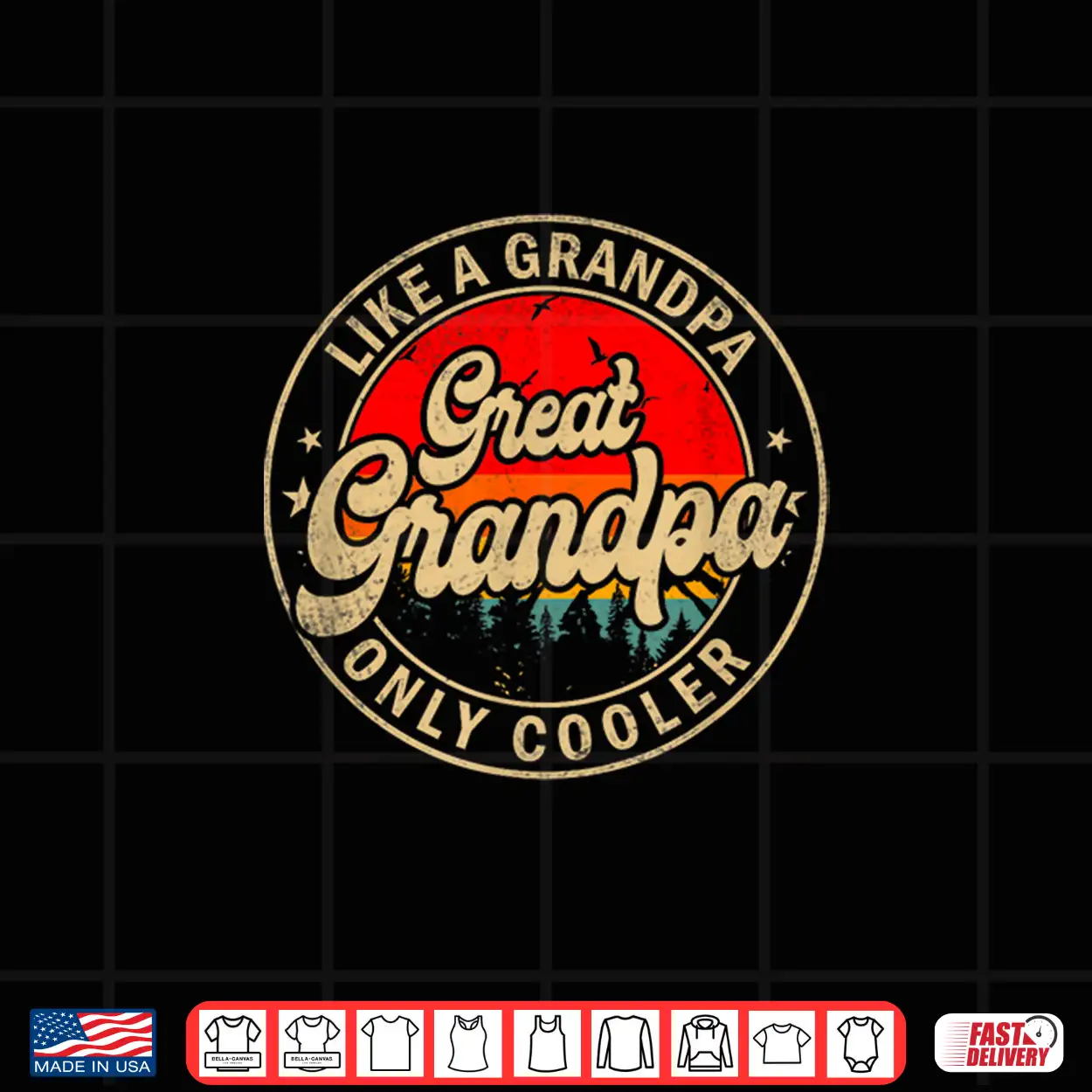 Great Grandpa Like A Grandpa Only Cooler Funny Grandpa Shirt Great Grandpa Like A Grandpa Only Cooler Funny Grandpa Shirt