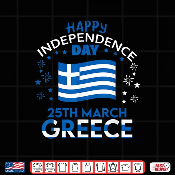 Design Greece 203rd Independence Day Greek Pride Greece Flag Shirt