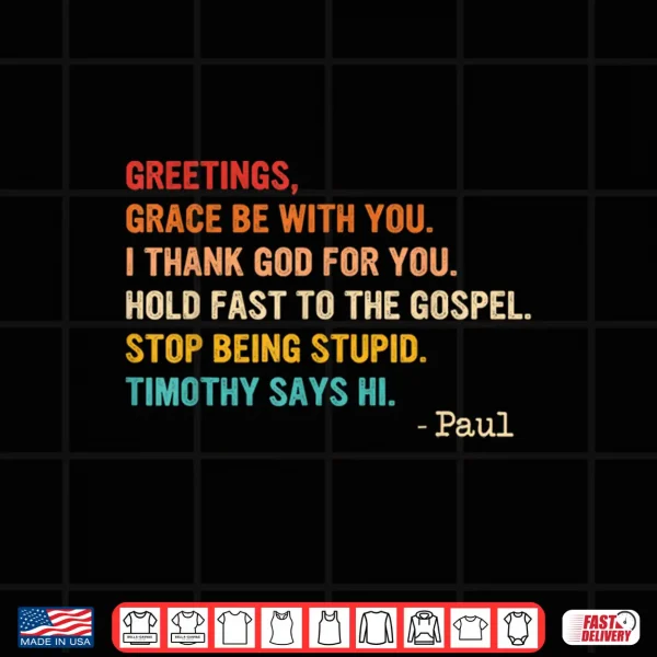 Design Greetings Grace Be with You I Thank God for You Shirt