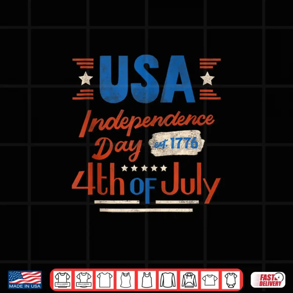 Happy 4Th Of July Independence Day Usa 4Th Of July 1776 Shirt 4 Design Happy 4th Of July Independence Day USA 4th Of July 1776 Shirt