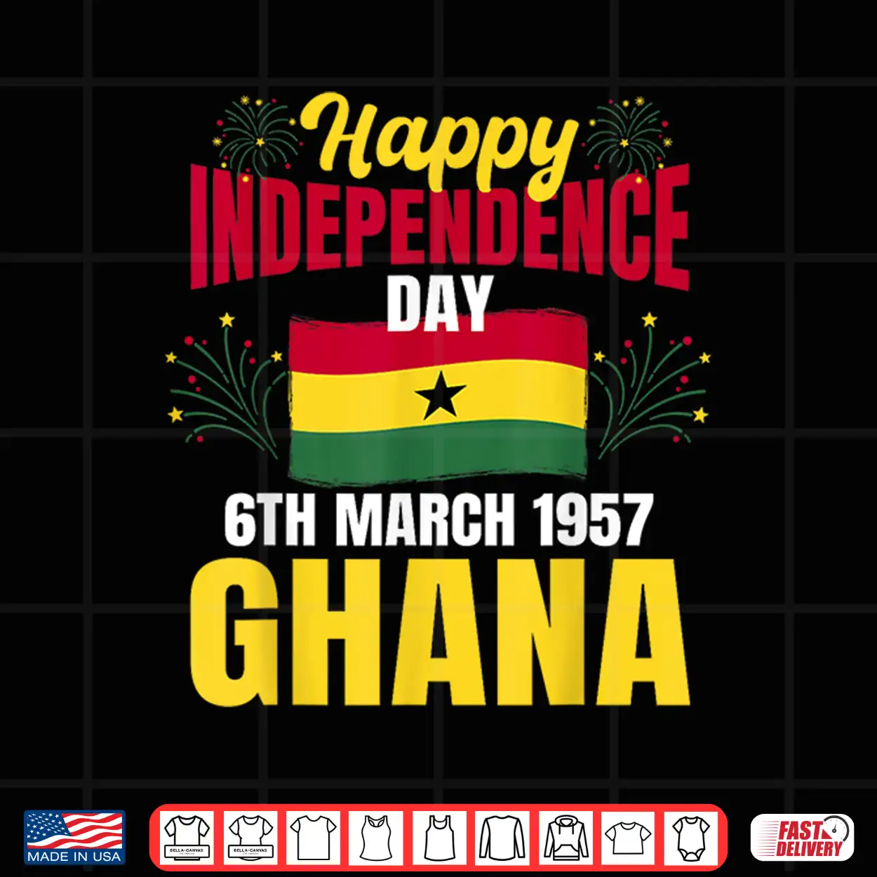 Happy Independence Day Ghana Ghanaian History Pride Shirt Happy Independence Day Ghana Ghanaian History Pride Shirt