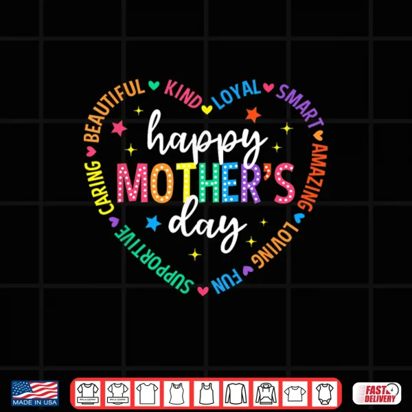 Design Happy Mothers Day Heart Love Women First Time Mom Grandma Shirt
