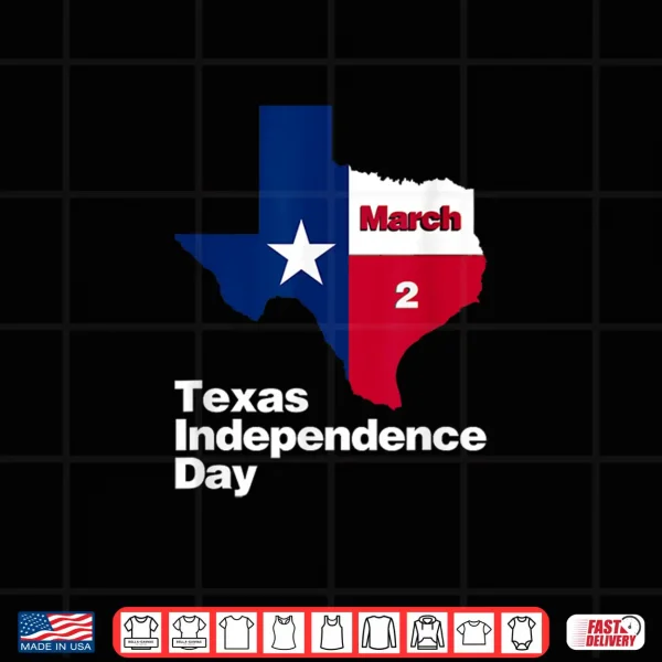 Happy Texas Independence Day On March 2 1836 Texas Flag Shirt 4 Design Happy Texas Independence Day on March 2 1836 Texas flag Shirt