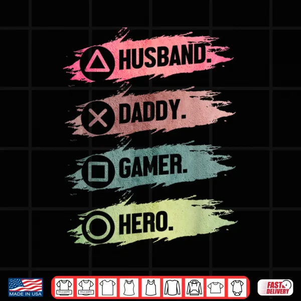 Design Husband Daddy Gamer Hero Funny Gaming Dad Fathers Day Shirt
