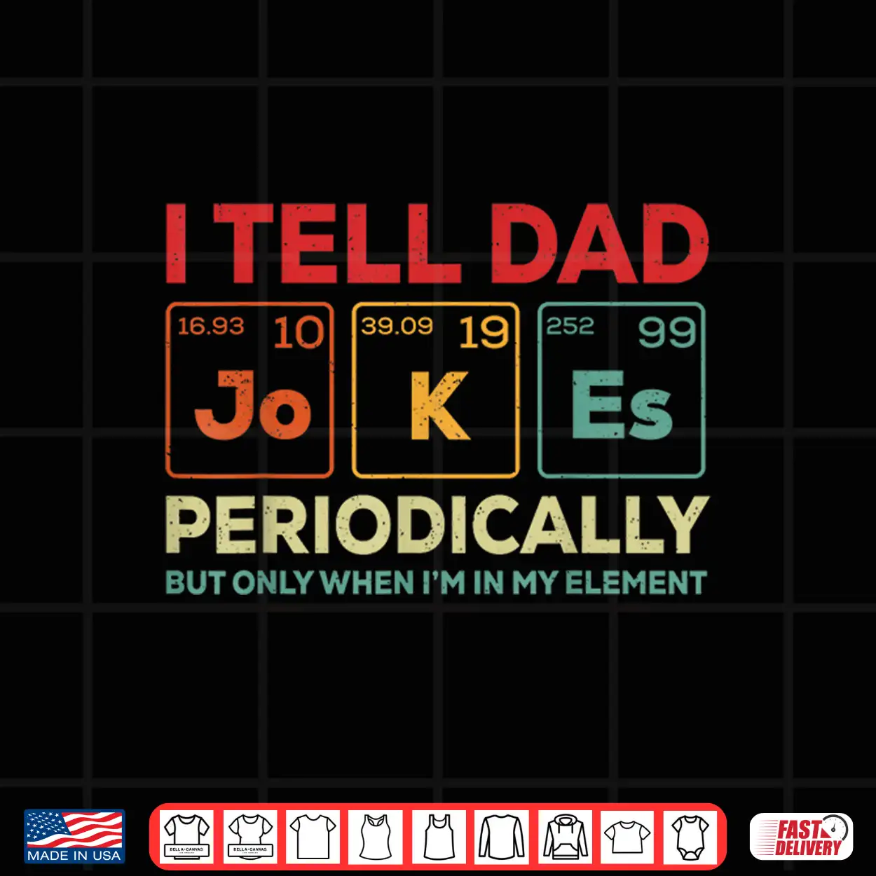 I Tell Dad Jokes Periodically Element Vintage Father’S Day Shirt I Tell Dad Jokes Periodically Element Vintage Father’S Day Shirt