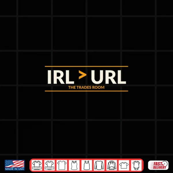 Design IRL Greater Than URL Shirt