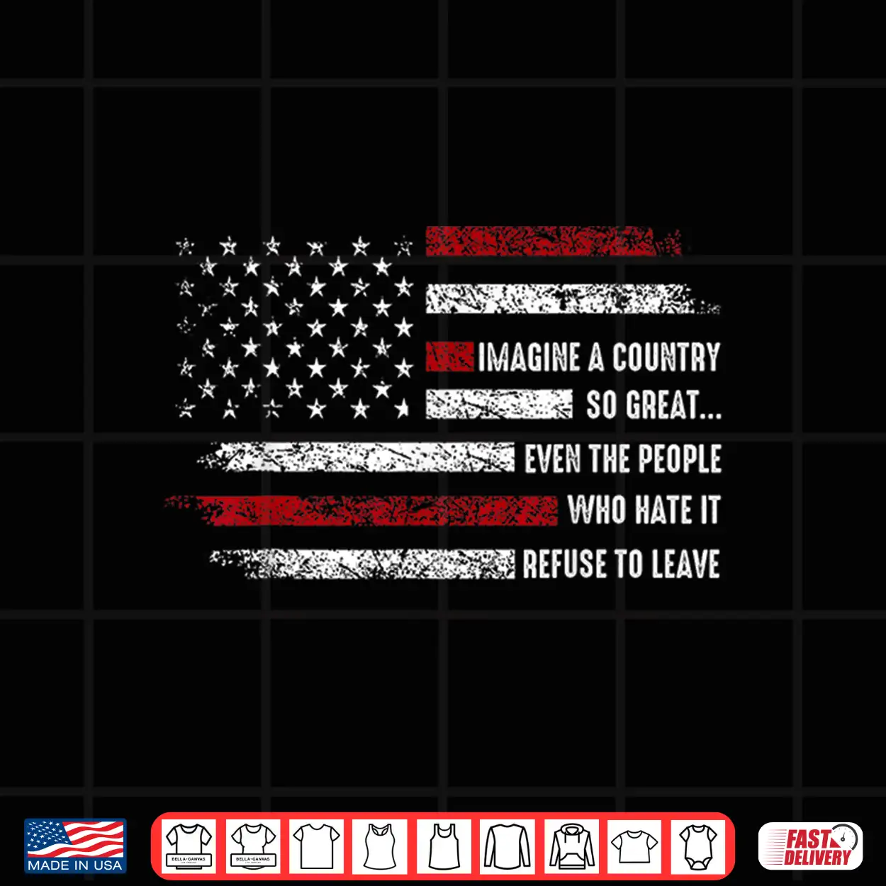 Imagine A Country So Great Patriotic Flag Quote Shirt Imagine A Country So Great Patriotic Flag Quote Shirt