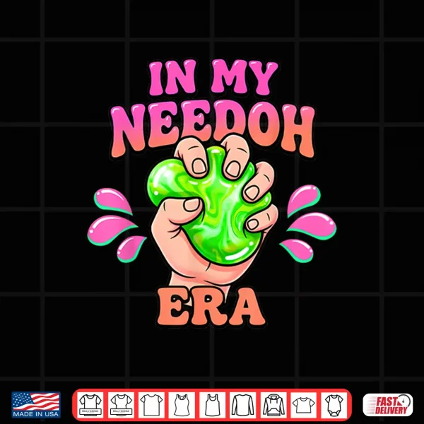 Design In My Needoh Era Stress Ball Aesthetic Graphic Summer Vibe Shirt