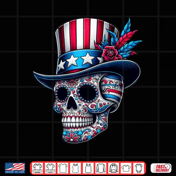 Independence Day Usa Patriot Skull 4Th Of July Sugar Skull Shirt 4 Design Independence Day Usa Patriot Skull 4th Of July Sugar Skull Shirt