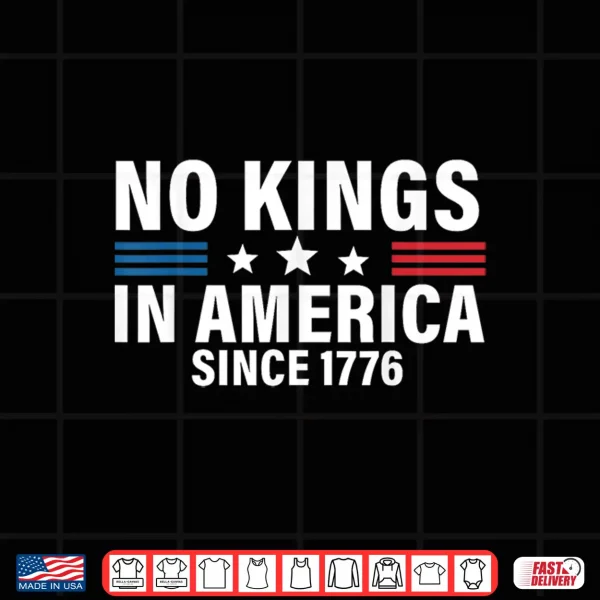 Design Independence day 4th of july 1776 no kings Shirt