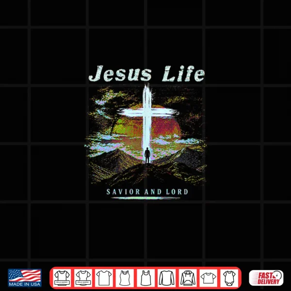 Design Jesus Life Shirt