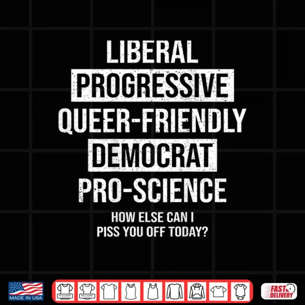 Design Liberal Progressive Queer Friendly Shirt