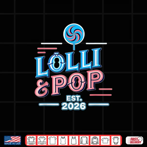 Design Lolli and Pop Established 2026 Fathers Mothers Day Grands Shirt