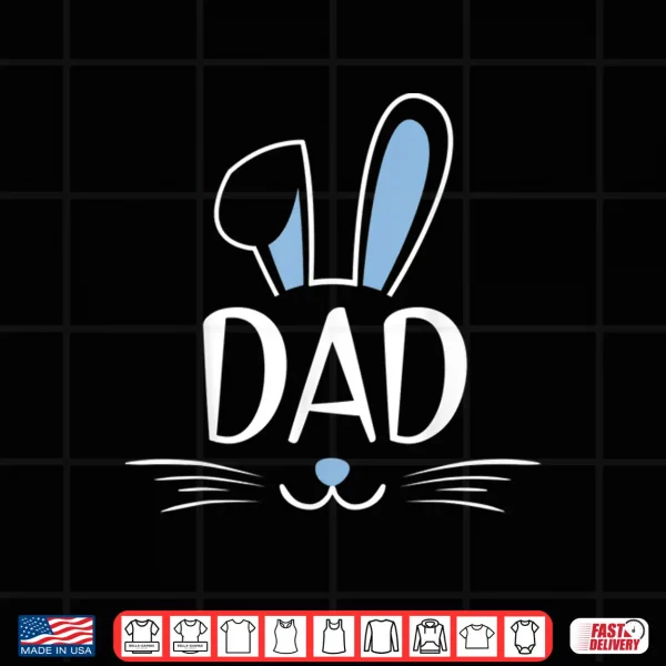 Design Mens Dad Bunny Gift Rabbit Face Family Group Easter Fathers Day Shirt