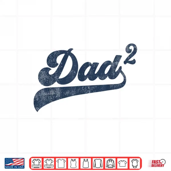 Design Mens Dad2 Dad Squared Gifts Father Of Two Daddy 2 Second Time Dad Shirt