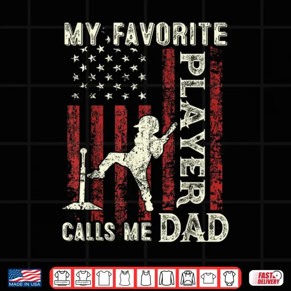 Mens Father'S Day Favorite Player Calls Me Dad Us Flag T Ball Dad Shirt 4 Design Mens Fathers Day Favorite Player Calls Me Dad US Flag T Ball Dad Shirt