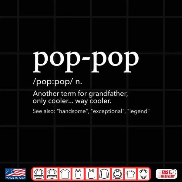 Design Mens Funny pop pop for cool grandpa for fathers day Shirt