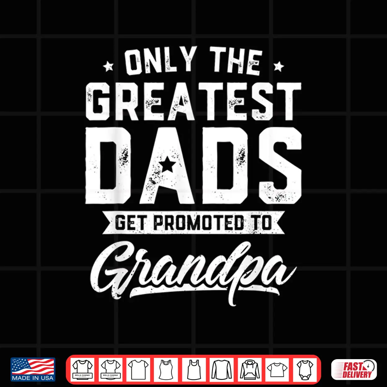 Mens Greatest Dads Get Promoted To Grandpa Father’S Day Shirt Mens Greatest Dads Get Promoted To Grandpa Father’S Day Shirt