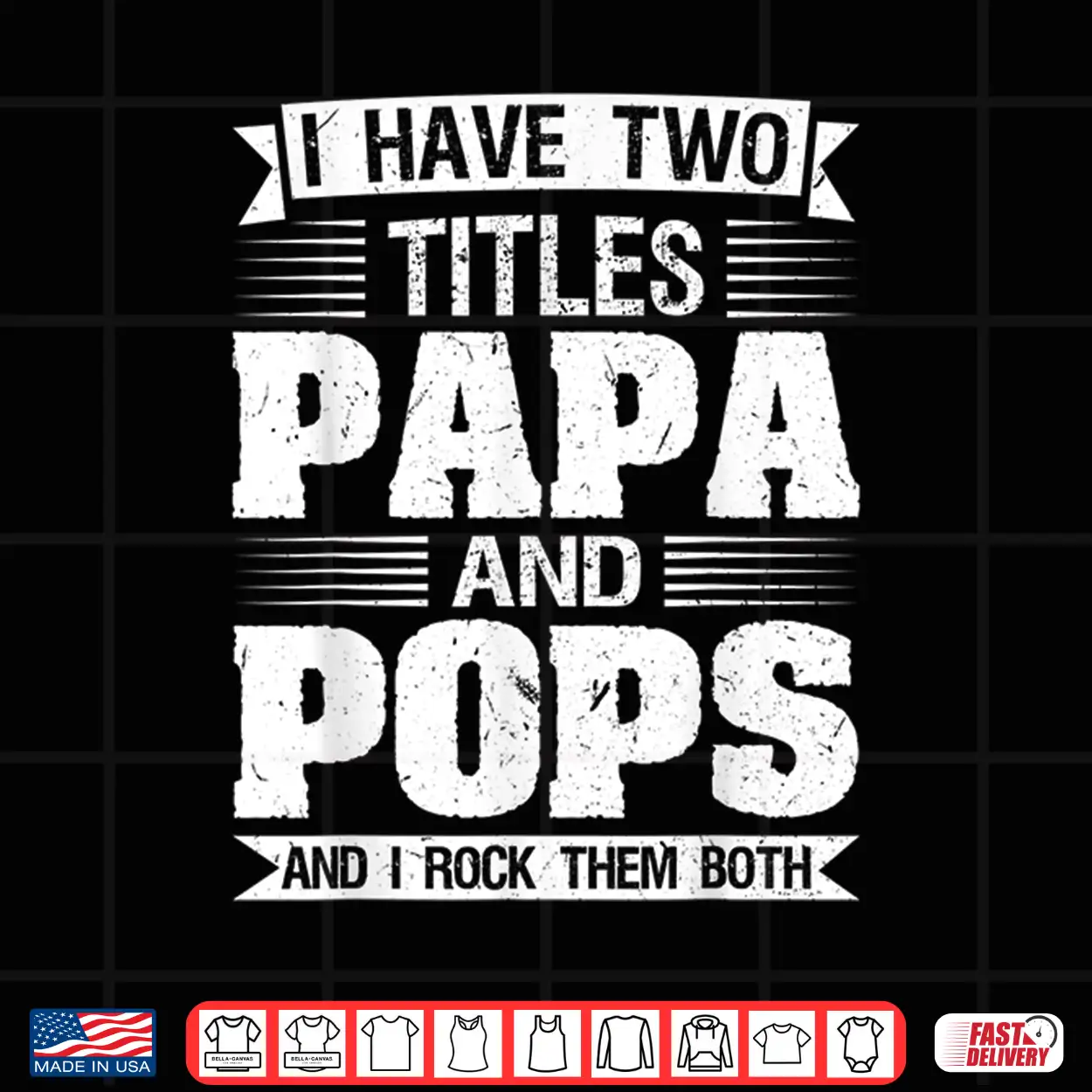 Mens I Have Two Titles Papa And Pops And I Rock Them Both Dad Shirt Mens I Have Two Titles Papa And Pops And I Rock Them Both Dad Shirt