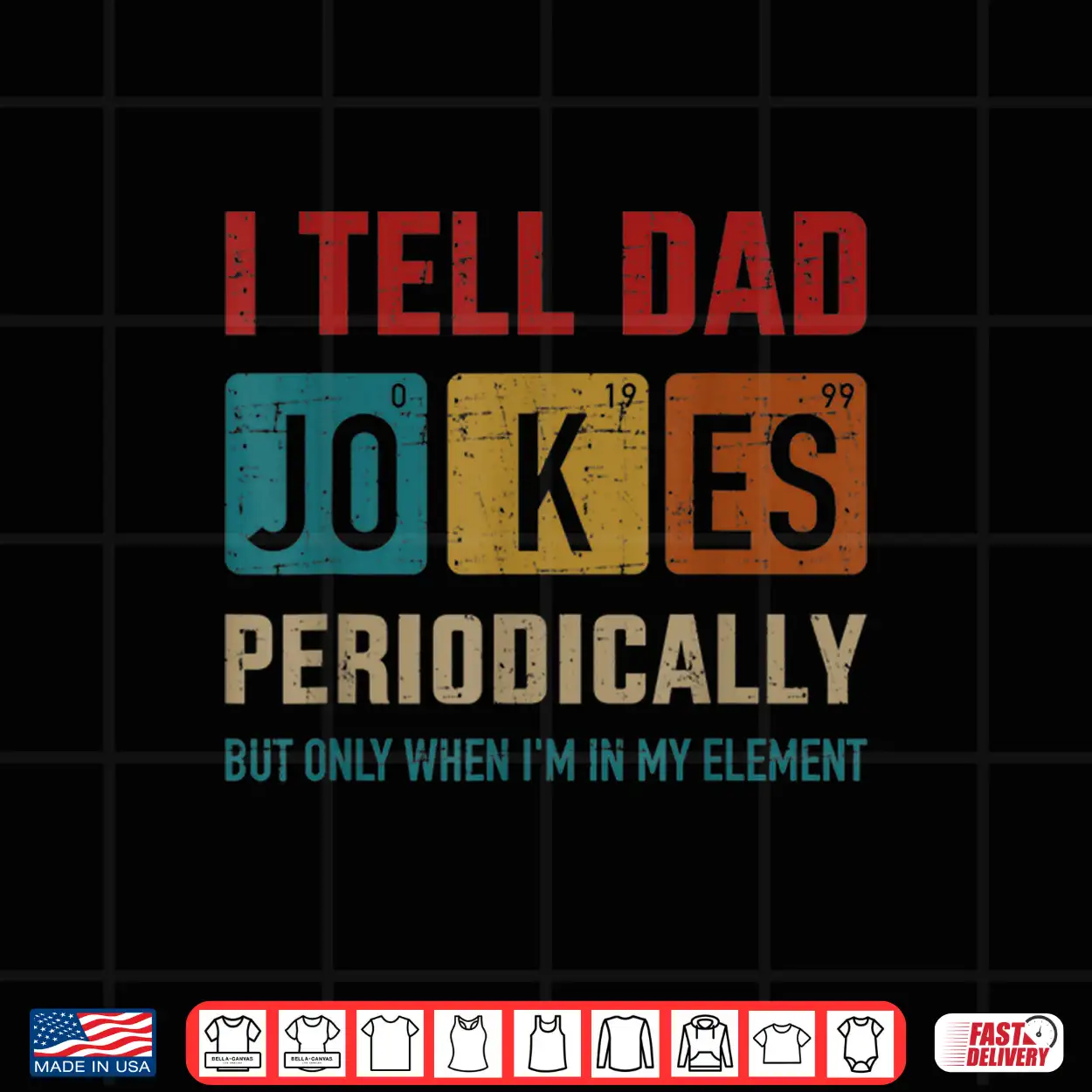 Mens I Tell Dad Jokes Periodically Element Vintage Father’S Day Shirt Mens I Tell Dad Jokes Periodically Element Vintage Father’S Day Shirt