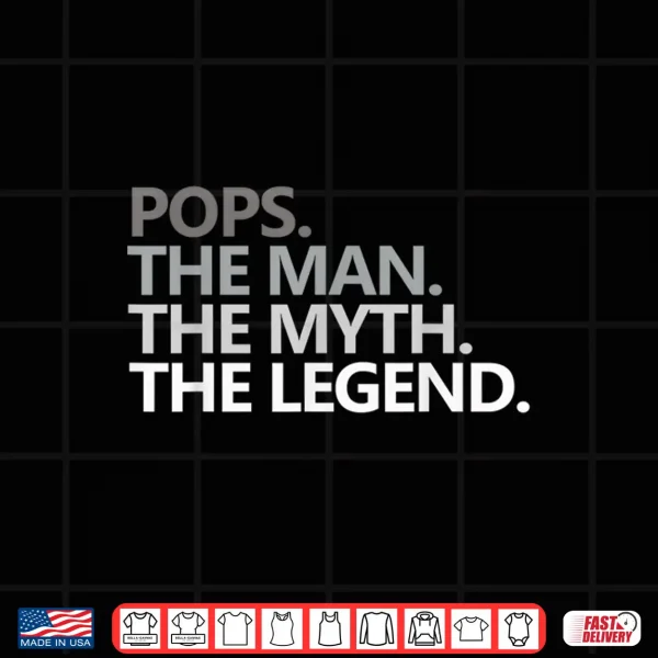 Mens Pops The Man The Myth The Legend Father'S Day Gift Shirt 4 Design Mens POPS THE MAN THE MYTH THE LEGEND Fathers Day Gift Shirt