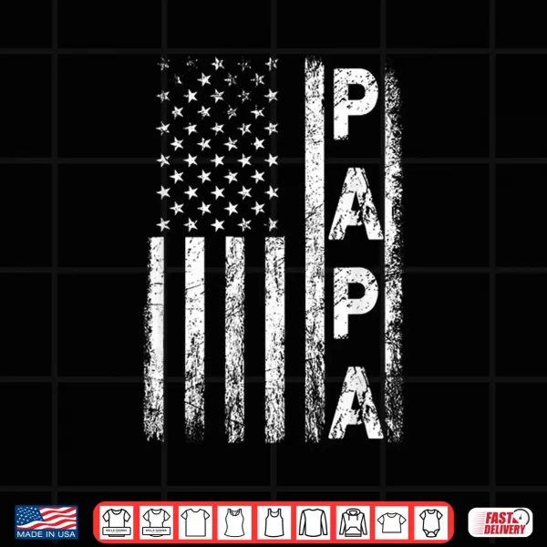 Design Mens Papa Vintage American Flag Fathers Day 4th of July Grandpa Shirt