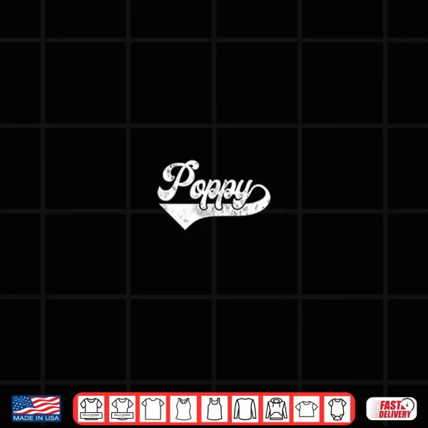 Design Mens Poppy Vintage Retro Fathers Day for Papa Grandpa Shirt