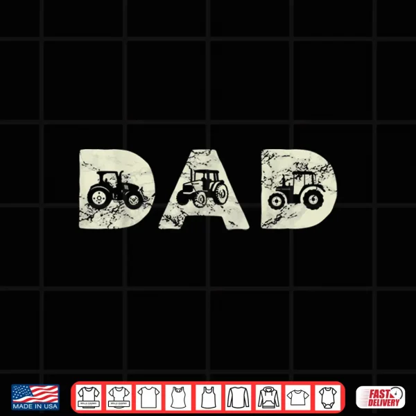 Design Mens Tractor Dad Farming Father Farm Lover Farmer Daddy Shirt