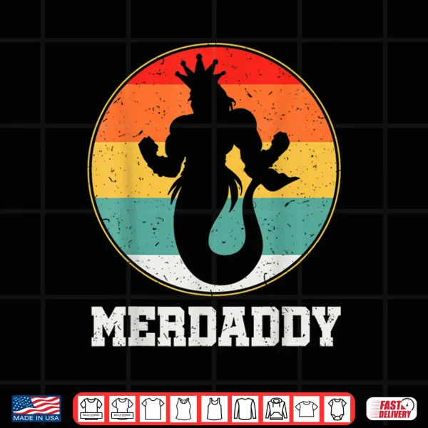 Design Merdaddy Security Merman Mermaid Daddy Fish Fathers Day Shirt