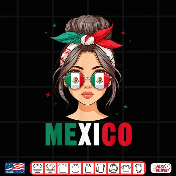 Design Mexico Girl Mexico Flag for Women Patriotic Mexican Girl Shirt
