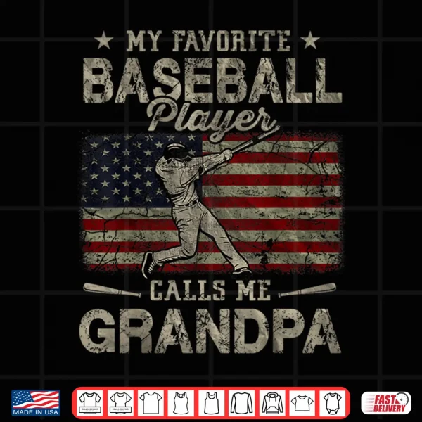 Design My Favorite Baseball Player Calls Me Grandpa Fathers Day Shirt