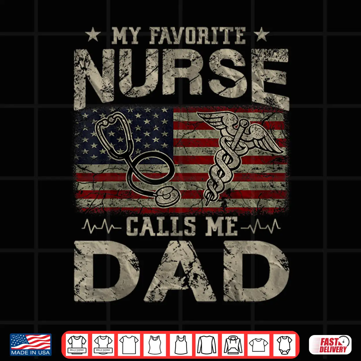 My Favorite Nurse Calls Me Dad American Flag Vintage Shirt My Favorite Nurse Calls Me Dad American Flag Vintage Shirt