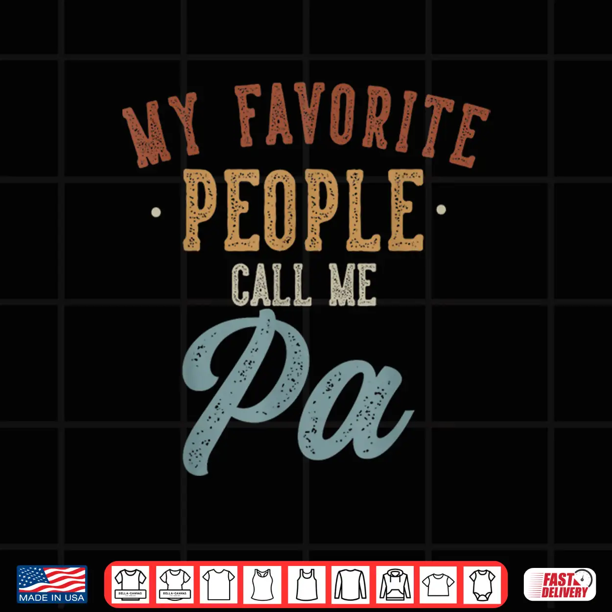 My Favorite People Call Me Pa Funny Pa Birthday Shirt My Favorite People Call Me Pa Funny Pa Birthday Shirt