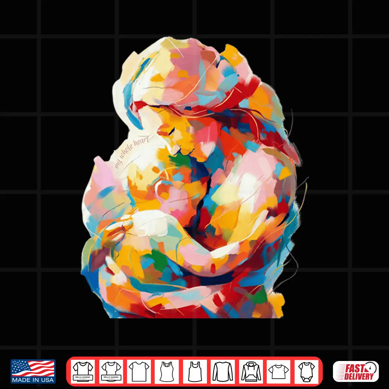 My Whole Heart Colorful Mother And Baby Abstract Art Print Shirt My Whole Heart Colorful Mother And Baby Abstract Art Print Shirt