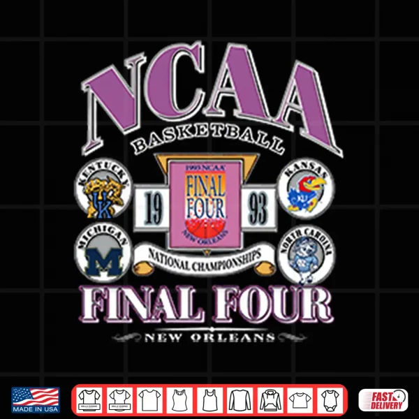 Ncaa Basketball Final Four New Orleans 1993 Shirt 4 Design NCAA Basketball Final Four New Orleans 1993 Shirt