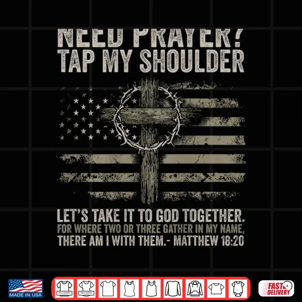Design Need Prayer Tap My Shoulder Bible Verse Shirt