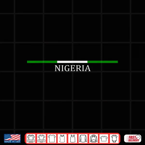 Design Nigeria Proud Heritage National Nigerian Flag Origin Roots Shirt