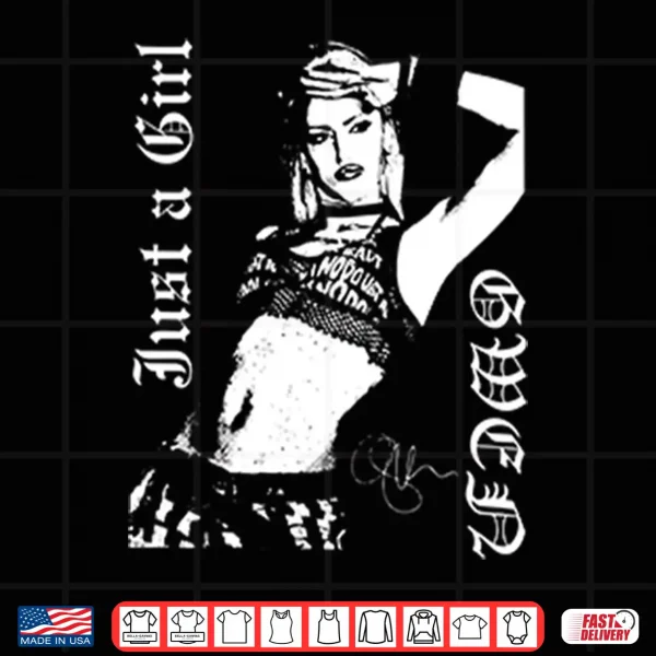 Design No Doubt Gwen Stefani Just A Girl Shirt
