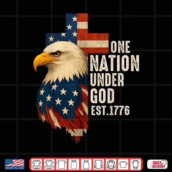 Design One Nation Under God Flag 4th Of July Patriotic Christian Shirt