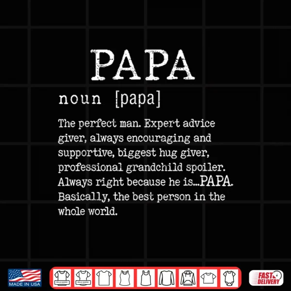 Papa Definition Father'S Day Funny Grandpa Papa Noun Shirt 4 Design Papa Definition Fathers Day Funny Grandpa Papa Noun Shirt
