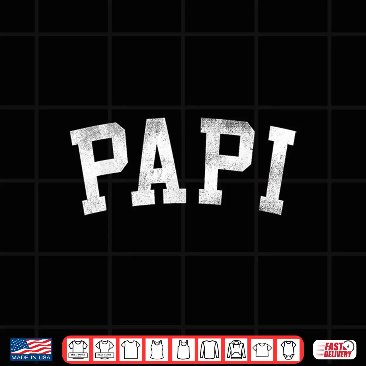 Papi Classic Bold Font Father’S Day Papi Shirt Papi Classic Bold Font Father’S Day Papi Shirt